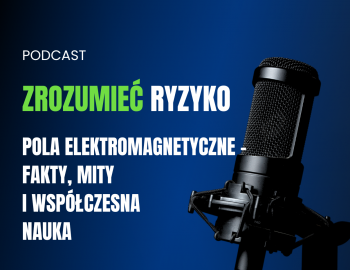 Pola elektromagnetyczne – fakty, mity i współczesna nauka